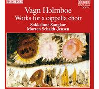 Holmboe Vagn - Cappella Cho-Works for a