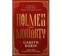 Holmes and Moriarty: The new official Sherlock Holmes novel