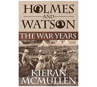 Holmes And Watson - The War Years
