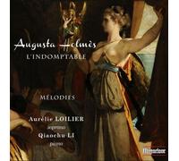 Holmès, Augusta : L’Indomptable - Mélodies CD