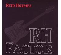 Holmes, Reid - Rh Factor