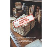 Holmes, Rejected: The Sherlock Holmes Cases The Strand Never Published