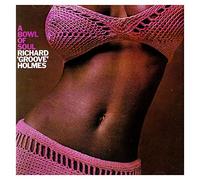 Holmes, Richard -Groove- - A Bowl of Soul