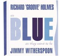 Holmes,Richard Groove / Witherspoon,Jimmy - As Blues As They Want To Be [Compact Discs] Japan - Import