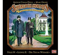 Sherlock Holmes – Folge 50 : Ludwig II., der Tod im Würmsee – Lübbe Audio