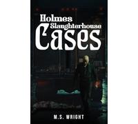 Holmes Slaughterhouse Cases