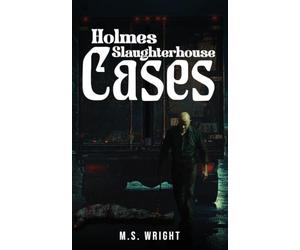 Holmes Slaughterhouse Cases