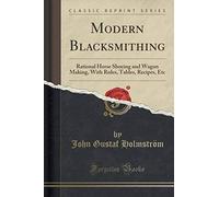 Holmström, J: Modern Blacksmithing