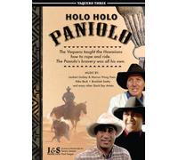 Holo Holo Paniolo. Vaquero Three. Hawaiian Cowboys