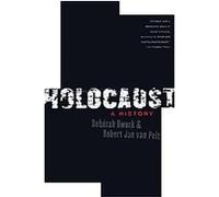 Holocaust Deborah Dwork, Robert Jan Van Pelt (Auteur)