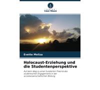 Holocaust-Erziehung Und Die Studentenperspektive