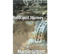 Holocaust Journey Martin Gilbert (Auteur)