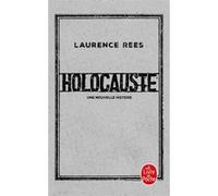Holocauste Laurence Rees (Auteur)
