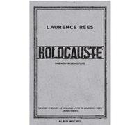 Holocauste Laurence Rees (Auteur), Christophe Jaquet (Traduction)