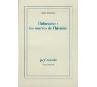 Holocauste : Les Sources De L'histoire