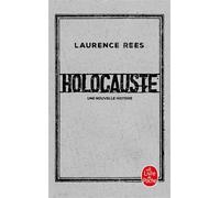 Holocauste Une nouvelle histoire - Laurence Rees - Lgf - Poche - Essai
