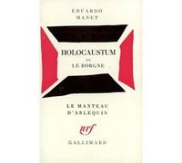 Holocaustum ou Le borgne Edouard Manet (Auteur), Eduardo Manet (Auteur)
