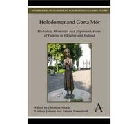 Holodomor and Gorta Mor Holodomor and Gorta Mor (Auteur)