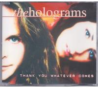 Holograms,the - Thank You Whatever Comes