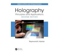 Holography: Principles and Applications