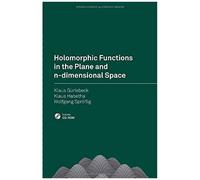 Holomorphic Functions In The Plane And N-Dimensional Space