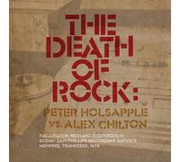 Holsapple,Peter Vs Chilton,Alex - Death Of Rock [Vinyl]