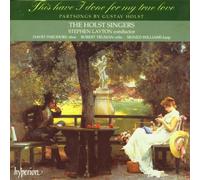 Holst, G. - This Have I Done for My True L