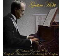 Holst, Gustav - Collected Recorded Works