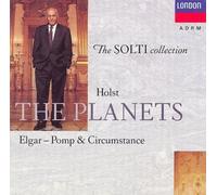 Holst - Gustav Holst : The Planets (les Planètes) / Edward Elgar : Pomp & Circumstance Marches Nos. 1, 4 & 5