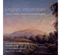 Holst / Howells / Morris / Organ Paul Spicer - English Visionaries [Compact Discs]