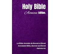 Holy Bible Aionian Edition: Annotated Bible, Bonnet and Bovet