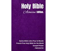 Holy Bible Aionian Edition: French Free Holy Bible for the World - Gospel Primer