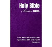 Holy Bible Aionian Edition: Spanish Free Bible for the World