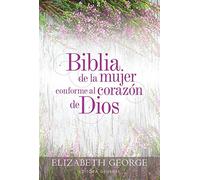 Holy Bible: Biblia De La Mujer Conforme Al Corazón De Dios /God's Own Heart Women's Bible