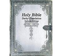 Holy Bible: Darby Translation; Yahweh Edition