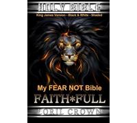 Holy Bible King James Version Annotated (Black & White - Shaded): Faith*Full - Scripture Focused Study: My NO FEAR Bible