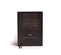 Holy Bible: New American Standard Bible, The Tony Evans Study Bible, Jacketed - Advancing God’s Kingdom Agenda