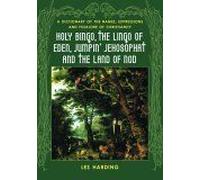 Holy Bingo, The Lingo Of Eden, Jumpin' Jehosophat And The Land Of Nod