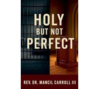 Holy, But Not Perfect