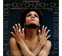Holy Church Of The Ecstatic Soul - A Higher Power : Gospel, Funk & Soul at the Crossroads 1971-83 Collectif (Interprète) https://www.fnac.com/a18375704/Collectif-Holy-Church-Of-The-Ecstatic-Soul-A-Higher-Power-Gospel-Funk-et-Soul-at-the-Crossroads-1971-83-CD-album?oref=0561ba02-644d-8254-f3fd-aaa54a98581d