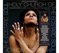 Holy Church Of The Ecstatic Soul - A Higher Power : Gospel, Funk & Soul at the Crossroads 1971-83 Collectif (Interprète) https://www.fnac.com/a18375704/Collectif-Holy-Church-Of-The-Ecstatic-Soul-A-Higher-Power-Gospel-Funk-et-Soul-at-the-Crossroads-1971-83-CD-album?oref=0561ba02-644d-8254-f3fd-aaa54a98581d