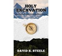 Holy Excavation: Unearthing Seven Treasures in the Heidelberg Catechism