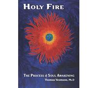 Holy Fire: The Process of Soul Awakening
