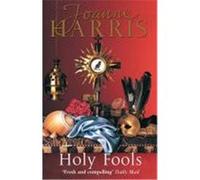 Holy Fools Harris, Joanne (Auteur)