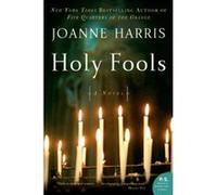 Holy Fools Joanne Harris (Auteur)