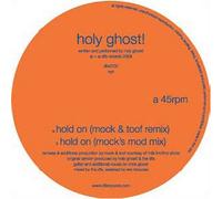 Holy Ghost! - Hold on (Mock & Toof