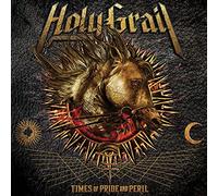 Holy Grail - Times of Pride & Peril [Import]