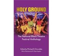 Holy Ground The National Black Theatre Festival Anthology Holy Ground The National Black Theatre Festival Anthology (Auteur)