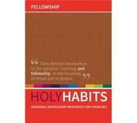 Holy Habits Fellowship Andrew Roberts, Neil Johnson, Tom Milton (Auteur)