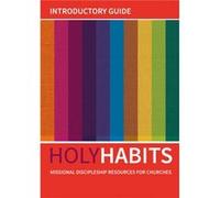 Holy Habits Introductory Guide Andrew Roberts, Neil Johnson, Tom Milton (Auteur)